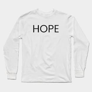 hope Long Sleeve T-Shirt